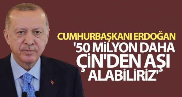 Cumhurbaşkanı Erdoğan: '50 milyon daha Ç..