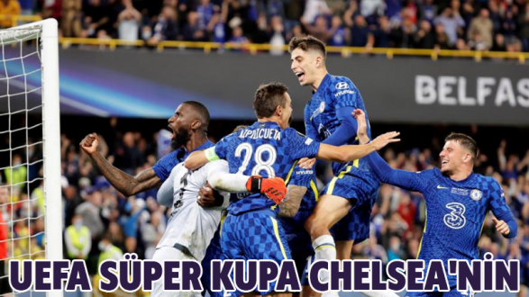 UEFA Süper Kupa Chelsea'nin