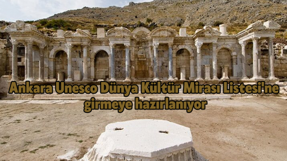 Ankara Unesco Dünya Kültür Mirası Listesi'ne girmeye hazırlanıyor
