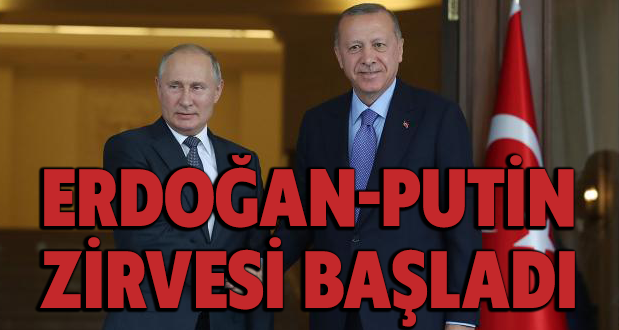 Erdoğan-Putin zirvesi başladı! 