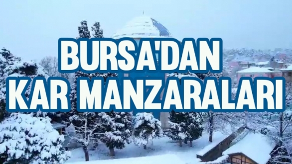 Bursa'dan Kar Manzaraları