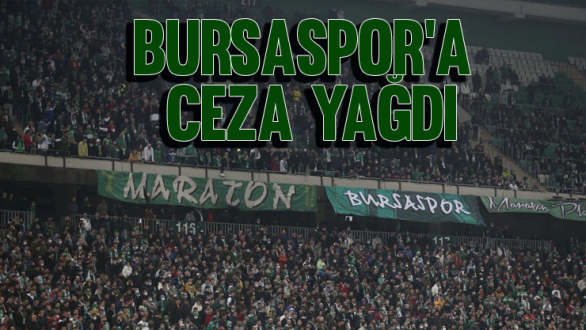 Bursaspor’a ceza yağdı
